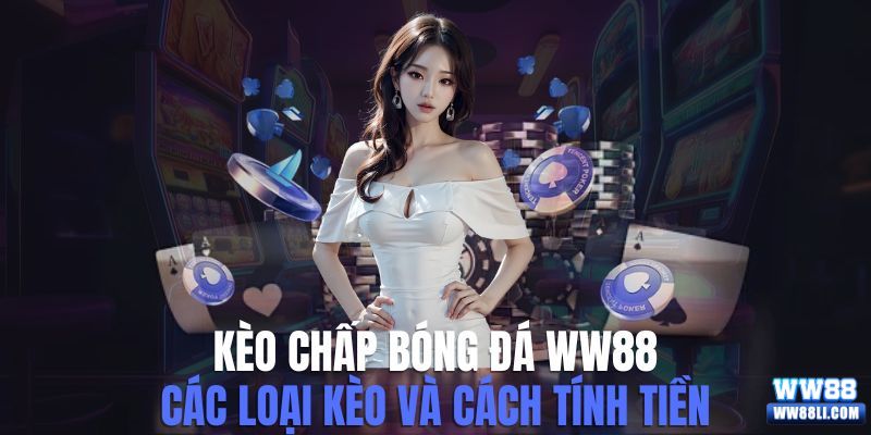 kèo chấp bóng đá