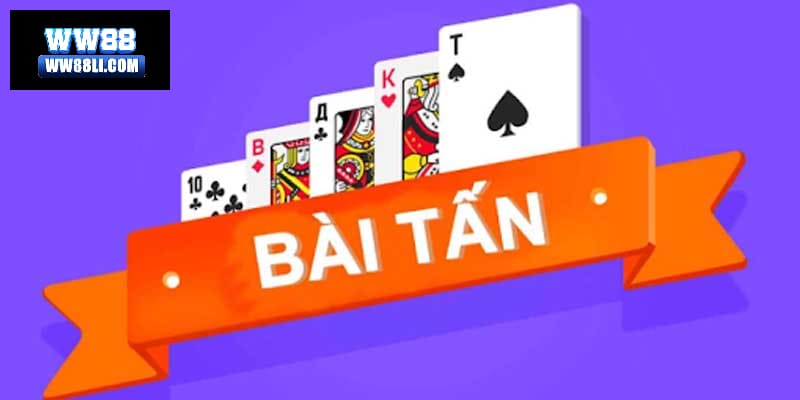 Cách chơi bài tấn cực đơn giản và dễ dàng
